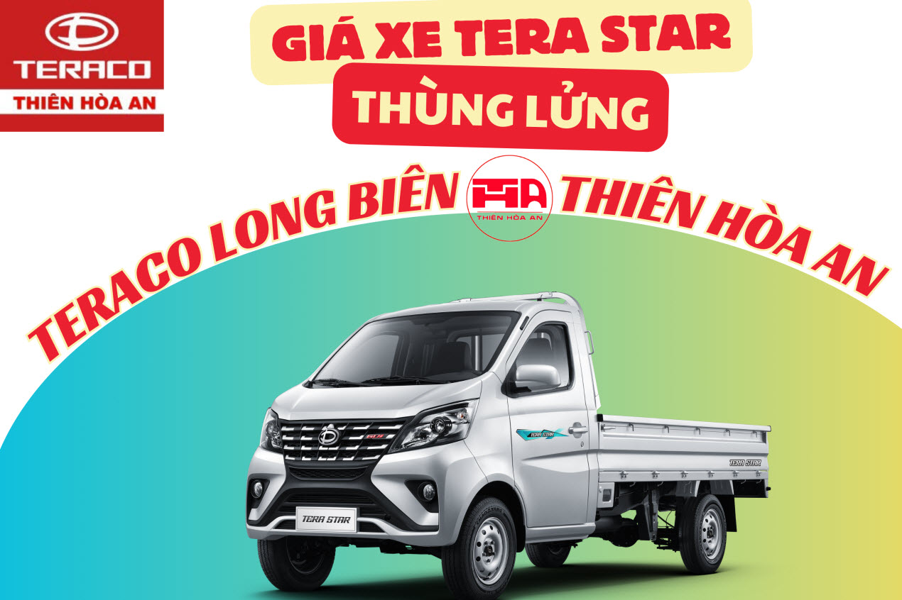 Giá xe tải Tera Star Thùng Lửng