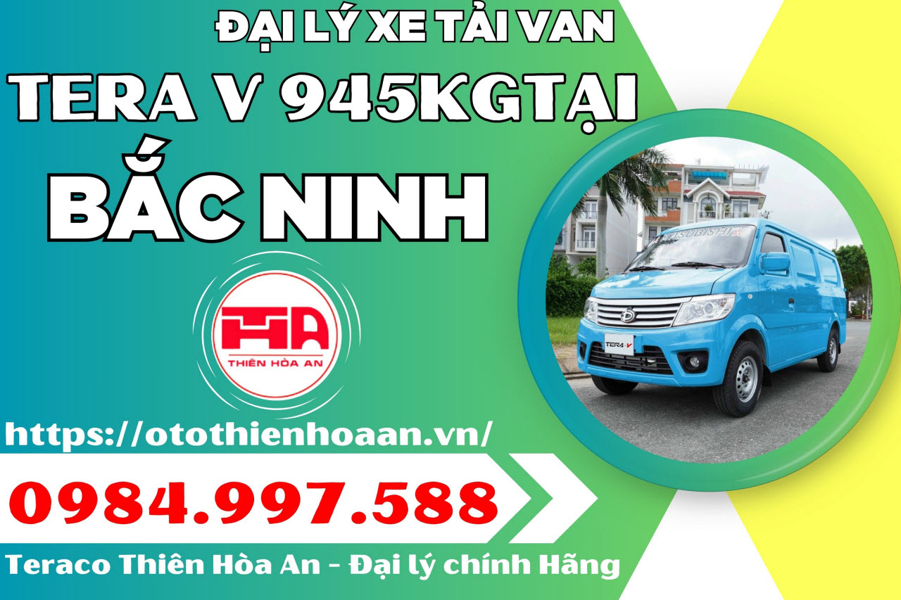 Xe tải van Tera V 945kg tại Bắc Ninh