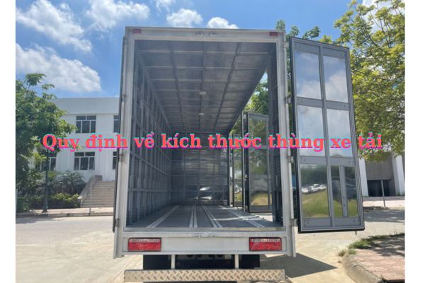 quy định về kích thước thùng xe tải