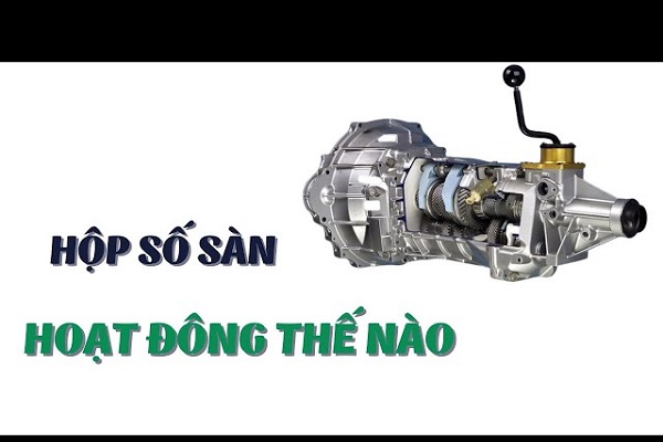nguyên lý hoạt động của hộp số sàn